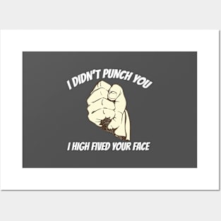 Boxing Gift Boxers I Didn't Punch You I High Fived Your Face Gift Posters and Art